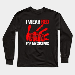 My Sister Native American Stop MMIW Red Hand Long Sleeve T-Shirt